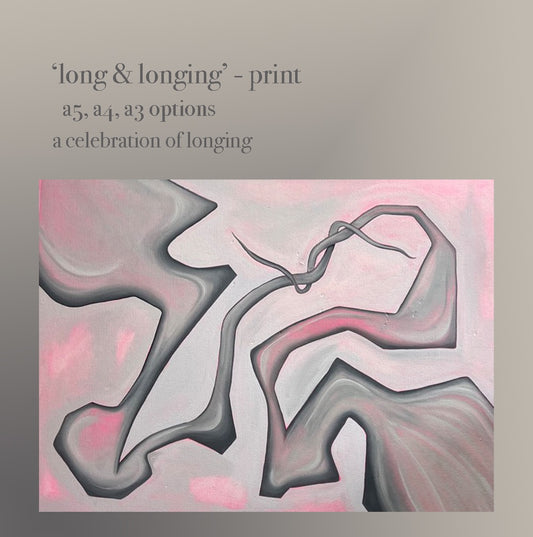 'long & longing' - print